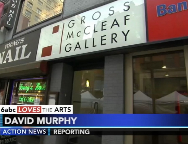 Gross McCleaf Gallery on ABC Action News: 6abc Loves the Arts